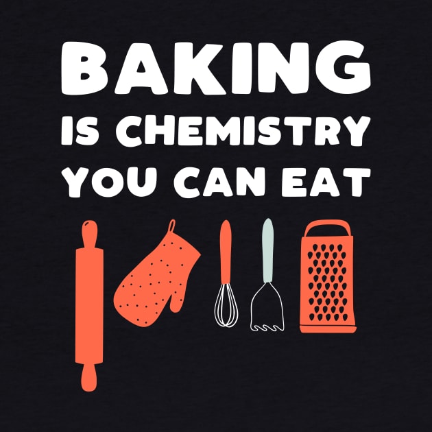 Baking Is Chemistry You Can Eat by kapotka